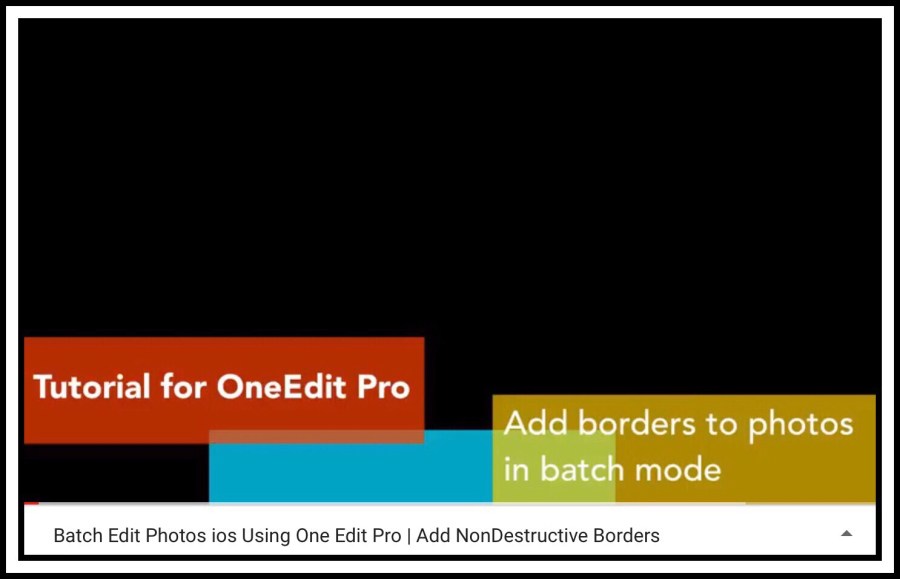 1st YouTube Video for OneEdit Pro | Adding Borders in Batch Mode