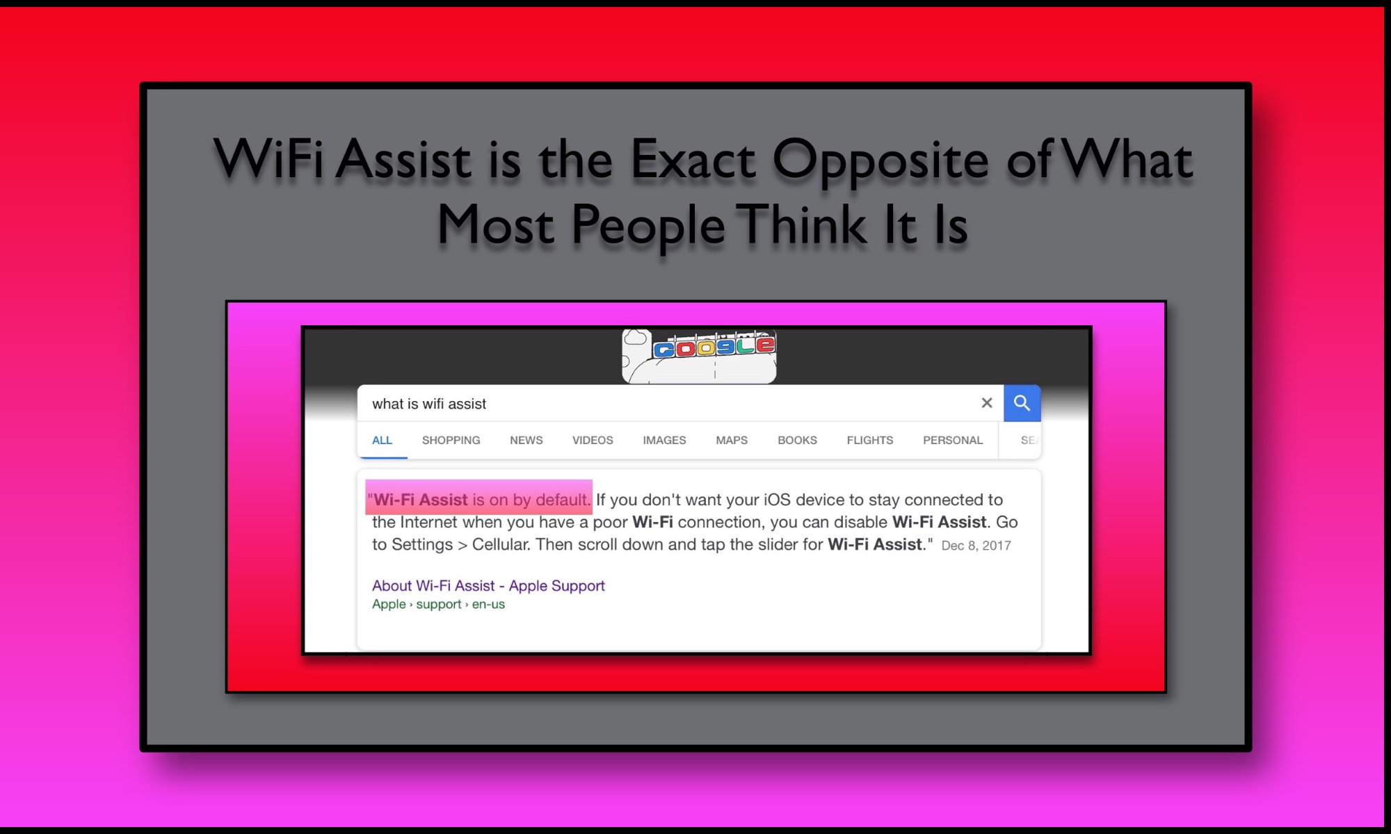 Most people think WiFi Assist is the opposite of what it really is